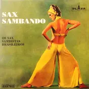 Os Saxsambistas Brasileiros - Sax Sambando