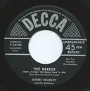 7inch Vinyl Single - Owen Bradley And His Orchestra - The Breeze (That's Bringin' My Honey Back To Me)