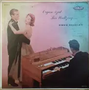 Owen Bradley - Organ-ized For Waltzing