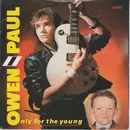 7inch Vinyl Single - Owen Paul - Only For The Young