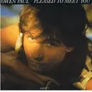 7inch Vinyl Single - Owen Paul - Pleased To Meet You
