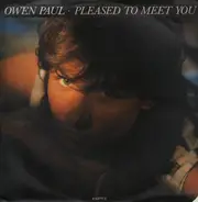 Owen Paul - Pleased To Meet You