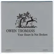 Owen Tromans - Your Heart Is Not Broken