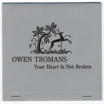 Owen Tromans - Your Heart Is Not Broken