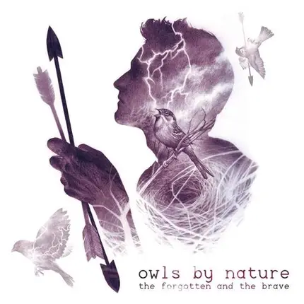 Owls BY Nature - Forgotten And The Brave