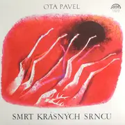 LP - Ota Pavel - Smrt Krásných Srnců - Supralong