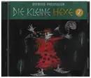 CD - Otfried Preußler - Die Kleine Hexe • Teil 2