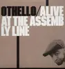 LP - Othello - Alive At The Assembly Line
