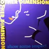 12inch Vinyl Single - Other Dimension - Show Some Respect