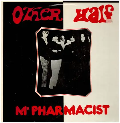 Other Half - Mr Pharmacist