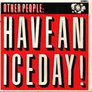 7inch Vinyl Single - Other People - Have A Nice Day