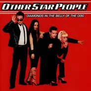 Other Star People - Diamonds in the Belly of the Dog