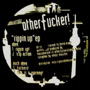 12inch Vinyl Single - Otherfucker - Rippin' Up EP