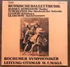 LP - Rimsky Korsakow / Tcherepnin / Liadow / Glasunow - Russische Balletmusik: Rimsky Korsakow - Sadko / Tcherepnin - Die Hochzeit Der Sobeide / Liadow - Kikimora / Glasunow - Balletszenen