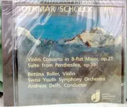 Othmar Schoeck - Violin Concerto, Op. 21 • Suite From Penthesilea