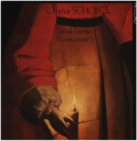 Othmar Schoeck - Das stille Leuchten