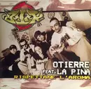 12inch Vinyl Single - Otierre Feat. La Pina - Rispettane L'Aroma - EP