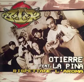 Otierre Feat. La Pina - Rispettane L'Aroma