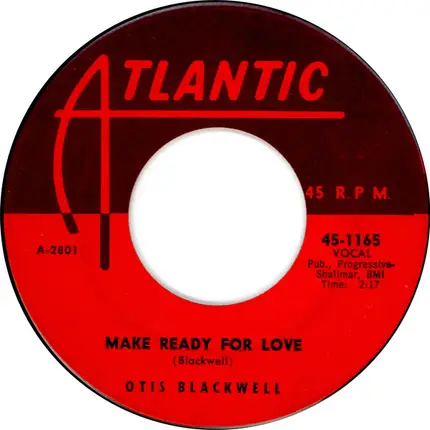 Otis Blackwell - Make Ready For Love / When You're Around
