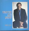 LP - Otis Clay - Watch Me Now