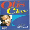 CD - Otis Clay - This Time Around