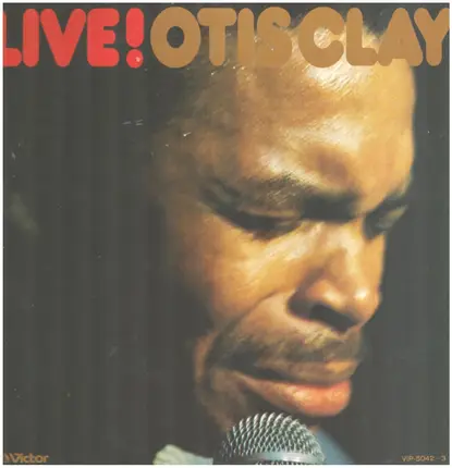 Otis Clay - Live! Otis Clay
