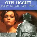 7inch Vinyl Single - Otis Liggett - Every Breath You Take