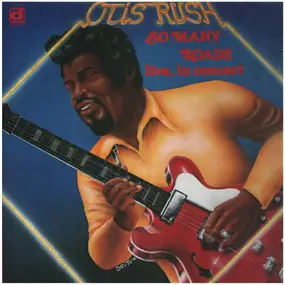 Otis Rush - So Many Roads