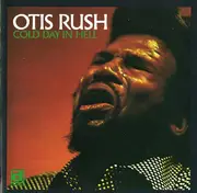 CD - Otis Rush - Cold Day In Hell