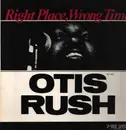 LP - Otis Rush - Right Place, Wrong Time
