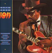 Otis Rush - Tops