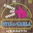 7inch Vinyl Single - Otis Redding & Carla Thomas - Knock On Wood / Let Me Be Good To You