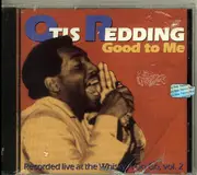 CD - Otis Redding - Good To Me: Recorded Live At The Whiskey A Go Go Vol.2