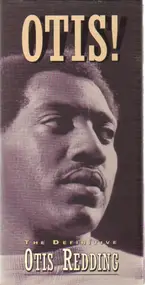 Otis Redding - Otis! - The Definitive Otis Redding