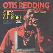 Otis Redding / Otis Redding & The Shooters - She's All Right / Tuff Enuff