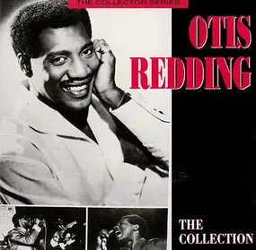 Otis Redding - The Collection