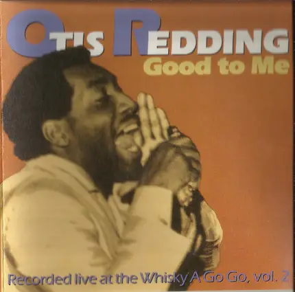 Otis Redding - Good To Me - Live At The Whisky A Go Go - Volume 2