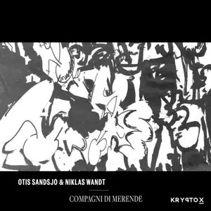 Otis Sandsjö /Niklas Wandt - Compagni di Merende EP