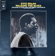 LP - Otis Spann Featuring: St. Louis Jimmy Oden And Robert Lockwood Jr. - Walking The Blues