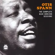 Double CD - Otis Spann - The Complete Blue Horizon Sessions
