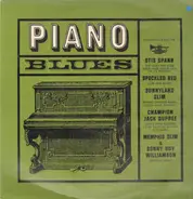 Otis Spann, Speckled Red, Memphis Slim a.o. - The Piano Blues