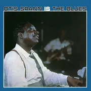 LP - Otis Spann - Otis Spann Is The Blues - 140g