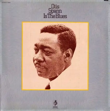 Otis Spann - Otis Spann Is the Blues