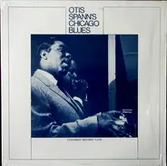 Otis Spann With James Cotton , Johnny Young , Walter Horton , Johnny Shines - Otis Spann's Chicago Blues