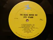 LP - Otis Spann - The Blues Never Die!