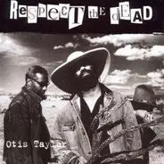 Otis Taylor - Respect the Dead