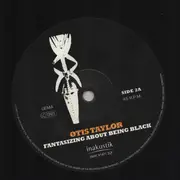 Double LP - Otis Taylor - Fantasizing About Being Black - 180 gram