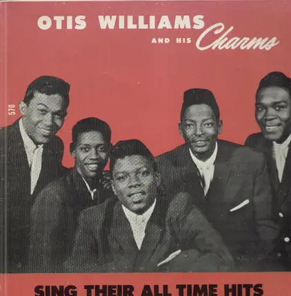 Otis Williams And His Charms - Sing Their All Time Hits