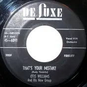 Otis Williams - That's Your Mistake / Too Late I Learned