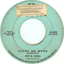 7'' - Otis & Carla - Knock On Wood /  Let Me Be Good To You - ON STAX!!